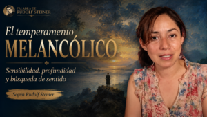 Temperamento melancólico según Rudolf Steiner